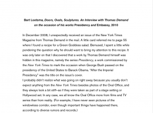 Bart Lootsma, Doors, Ovals, Sculptures. An Interview with Thomas Demand on the occasion of his works Presidency and Embassy, 2010